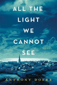 “Every hour, she thinks, someone for whom the war was memory falls out of the world.” ― Anthony Doerr, All the Light We Cannot See 